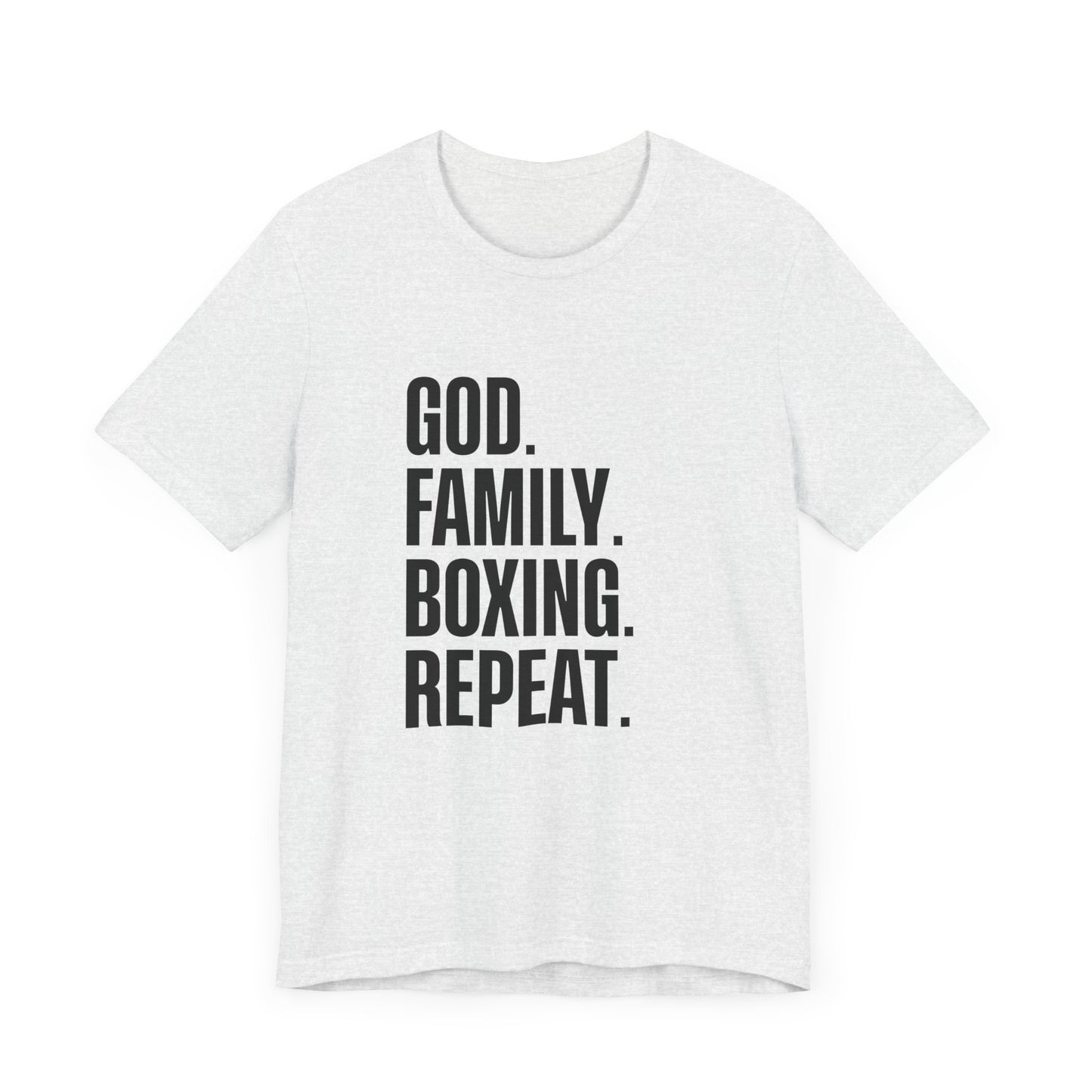 God. Family. Boxing. Repeat. T-Shirt