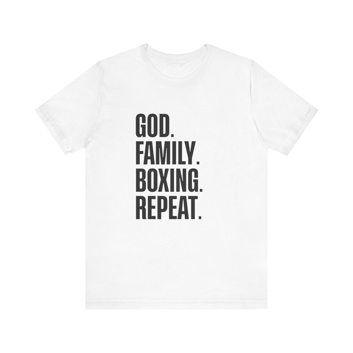 God. Family. Boxing. Repeat. T-Shirt