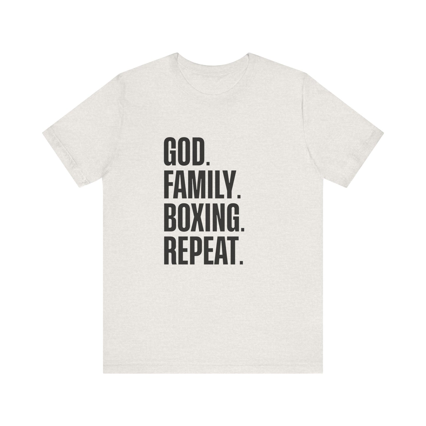 God. Family. Boxing. Repeat. T-Shirt