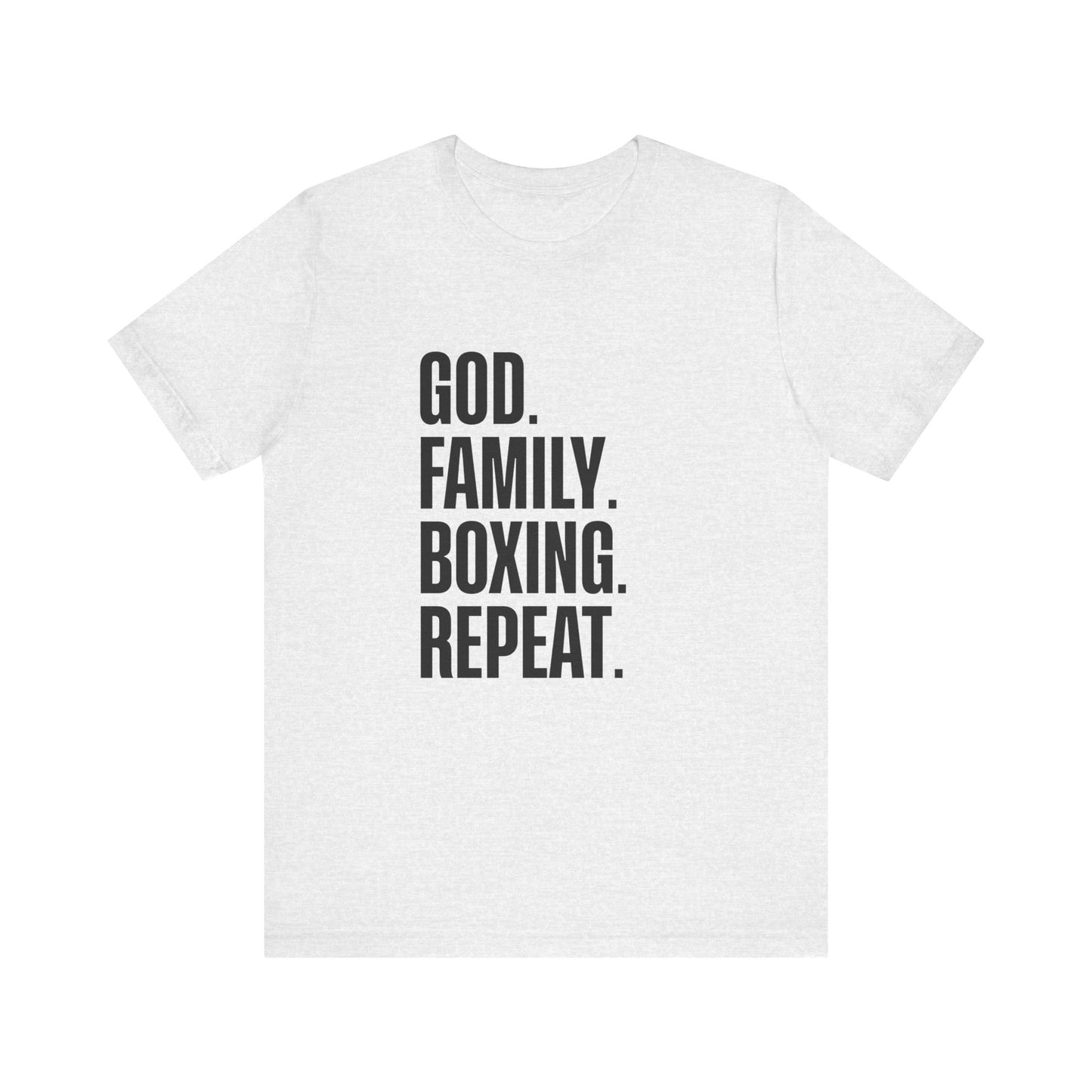 God. Family. Boxing. Repeat. T-Shirt