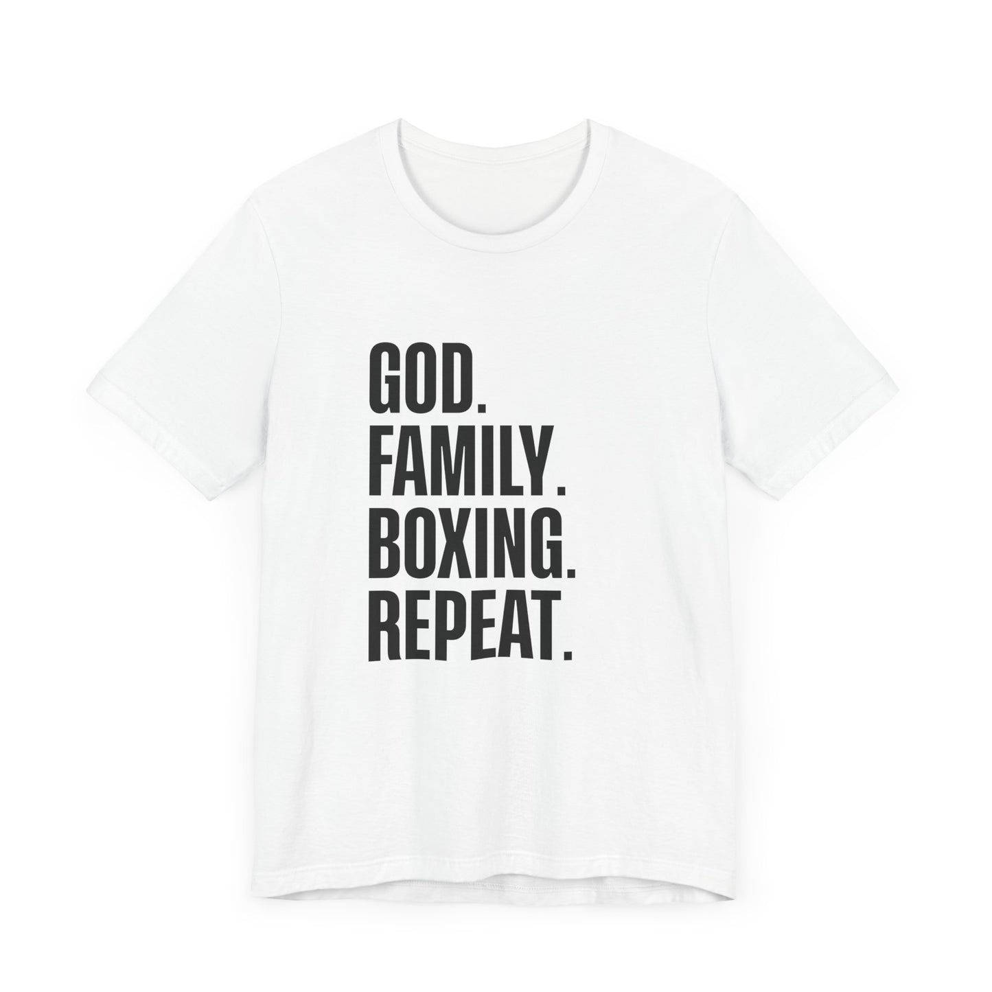 God. Family. Boxing. Repeat. T-Shirt