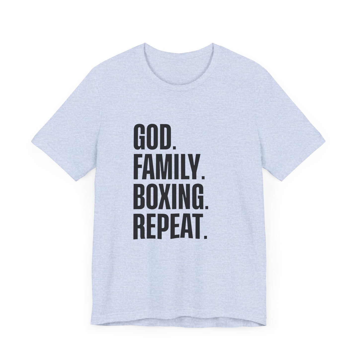 God. Family. Boxing. Repeat. T-Shirt