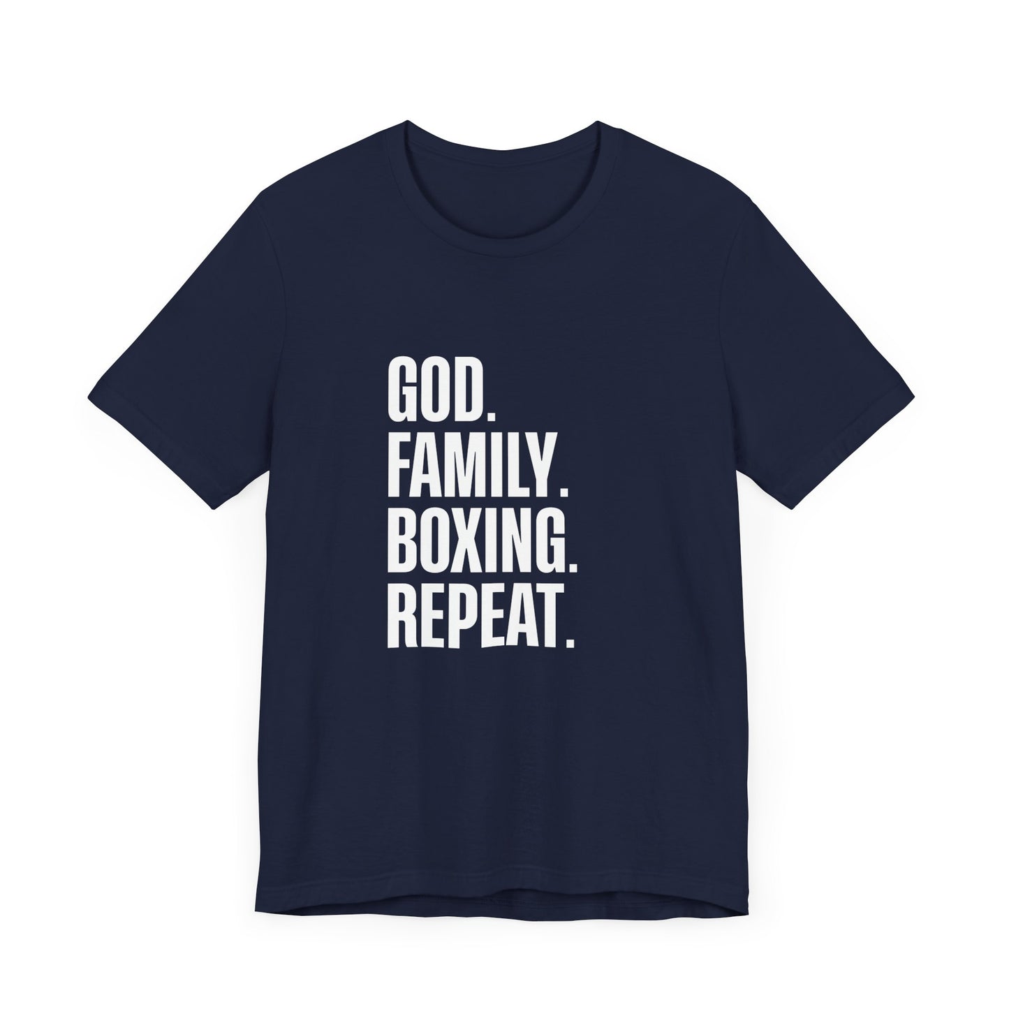 God. Family. Boxing. Repeat. T-Shirt