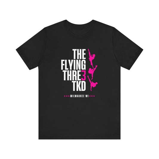 The Flying Three TKD Competition T-Shirt Hot Pink Logo