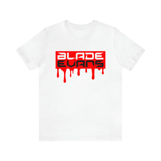 Brandon "Blade" Evans Limited Edition Blood Drip Fight Tee